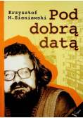 Pod dobrą datą