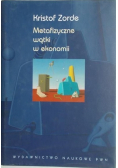 Metafizyczne wątki w ekonomii