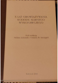 X lat obowiązywania kodeksu karnego wykonawczego