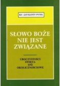 Słowo Boże Nie Jest Związane