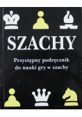 Szachy przystępny podręcznik do nauki gry w szachy