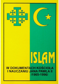 Islam w dokumentach Kościoła i nauczaniu Jana Pawła II  1965  1996