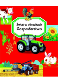 Świat w obrazkach. Gospodarstwo
