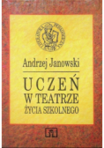 Uczeń w teatrze życia szkolnego