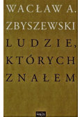 Ludzie, których znałem