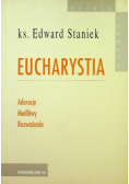 Eucharystia Adoracje Modlitwy Rozważania