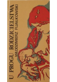 U progu rodzicielstwa