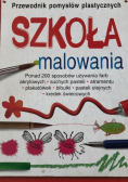 Przewodnik pomysłów plastycznych szkoła