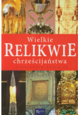 Wielkie relikwie chrześcijaństwa