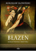 Błazen. Dzieje postaci i motywu