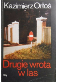 Drugie wrota w las