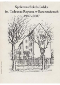 Społeczna Szkoła Polska im Tadeusza Reytana w Baranowiczach 1987 - 2007