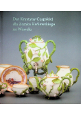 Dar Krystyny Czapskiej dla Zamku królewskiego na Wawelu