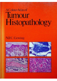 A Colour Atlas of Tumour Histopathology