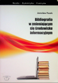 Bibliografia w zmieniającym się środowisku informacyjnym