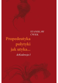 Propedeutyka polytyki jak utyka… deKadencja I