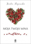 Moja twoja wina