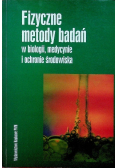 Fizyczne metody badań w biologii medycynie i ochronie środowiska