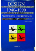 Design 1940 - 1990 wzornictwo i projektowanie