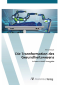 Die Transformation des Gesundheitswesens