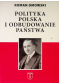 Polityka Polska i Odbudowanie państwa