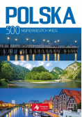 Polska 500 najpiękniejszych miejsc