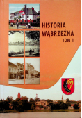 historia Wąbrzeźna tom 1