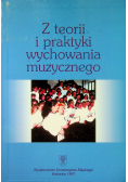 Z teorii i praktyki wychowania muzycznego
