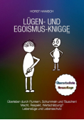 Lügen- und Egoismus-Knigge 2100