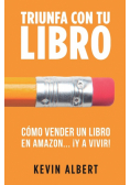Cómo vender un libro en Amazon... ¡y a vivir!