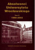 Absolwenci Uniwersytetu Wrocławskiego tom 2