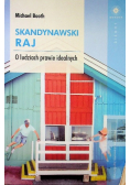 Skandynawski raj O ludziach prawie idealnych