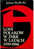 Losy Polaków w ZSRR w latach 1939 -1986