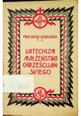 Katechizm małzeństwa chrześcijańskiego 1932 r