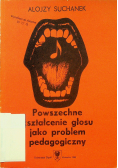 Powszechne kształcenie głosu jako problem pedagogiczny