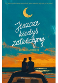 Jeszcze kiedyś zatańczymy