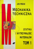 Mechanika techniczna Tom 1