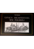 Ginąca architektura wsi polskiej