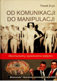 Od komunikacji do manipulacji