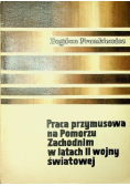 Praca przymusowa na Pomorzu