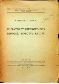 Muratorzy wielkopolscy drugiej połowy XVII w 1948 r.