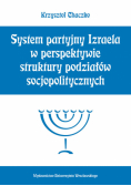 System partyjny Izraela w perspektywie struktury podziałów socjopolitycznych