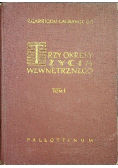Trzy okresy życia wewnętrznego Tom 1