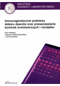 Immunogenetyczne podstawy doboru dawców