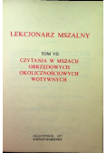 Lekcjonarz Mszalny Tom VII Czytania w Mszach Obrzędowych okolicznościowych wotywnych