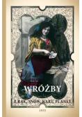 Wróżby z rąk, snów, kart, planet