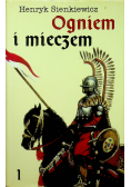 Ogniem i mieczem Tom I