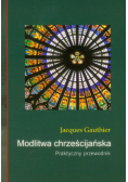 Modlitwa chrześcijańska: Praktyczny przewodnik