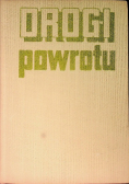 Drogi powrotu Wspomnienia mieszkańców Pomorza Szczecińskiego