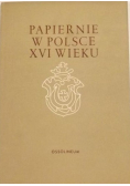 Papiernie w Polsce XVI wieku